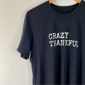 Women’s Bella Canvas Unisex Crazy Thankful Graphic T-shirt Size M
